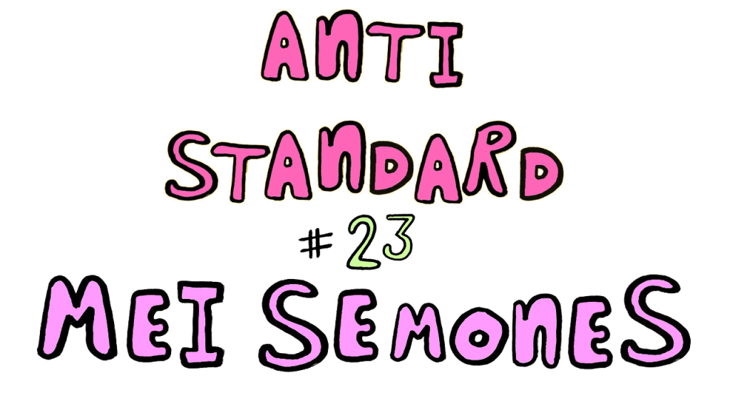 Constructing Music, Re-imagining Rhyme, and Tour Life with Mei Semones: Anti-Standard&nbsp;#23